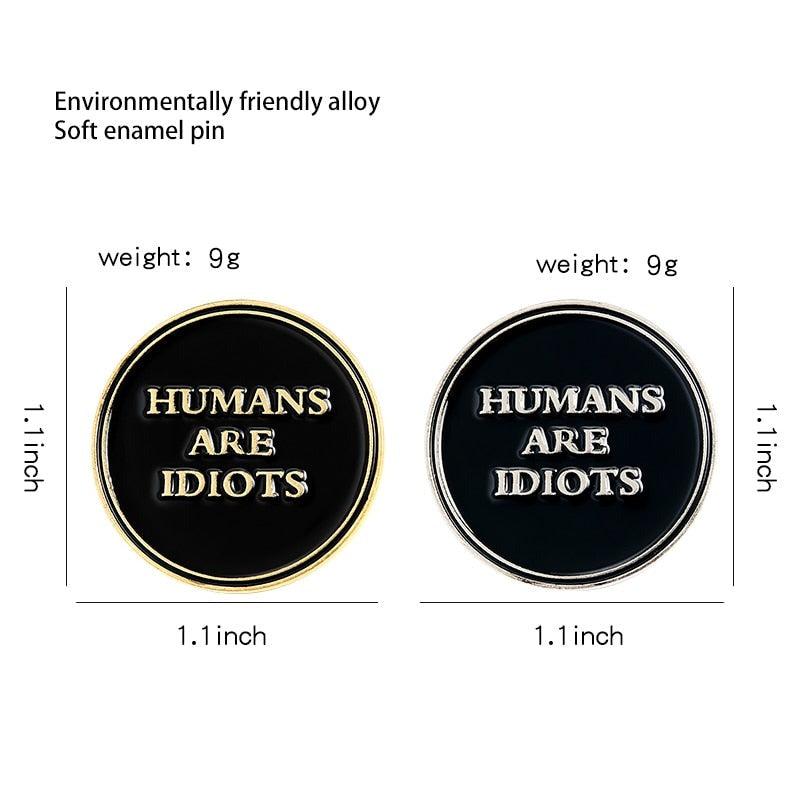 Unfiltered Idiots Enamel Pins