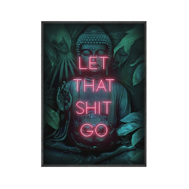 Let That Shit Go Poster Print Neon Wall